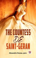 The Countess De Saint-Geran Alexandre Dumas,pere
