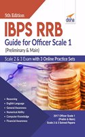 IBPS RRB Guide for Officer Scale 1 (Preliminary & Main), 2 & 3 Exam with 3 Online Practice Sets
