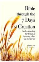 Bible Through the 7 Days of Creation