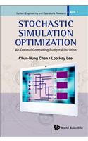 Stochastic Simulation Optimization: An Optimal Computing Budget Allocation: 1 (System Engineering And Operations Research)