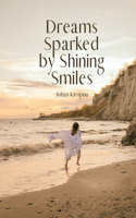 Dreams Sparked by Shining Smiles