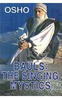 Bauls The Singing Mystics