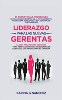 Liderazgo Para las Nuevas Gerentas 21