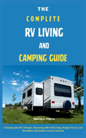Complete RV Living and Camping Guide