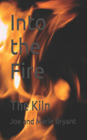 Into the Fire