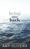 Bring Me Back