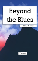 Beyond the Blues