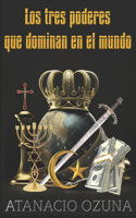 tres poderes que dominan en el mundo
