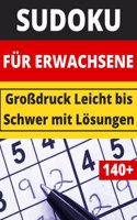 Sudoku für Erwachsene: Großdruck Rätselbuch Ein Rätsel pro Seite Leicht bis Schwer mit Lösungen