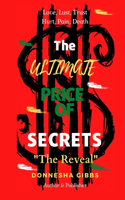 The Ultimate Price Of Secrets: The Reveal(1 The Ultimate Price of Secrets)