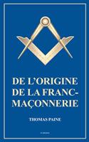 De l'origine de la Franc-Maçonnerie
