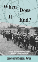 When Does It End?