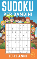 Sudoku Per Bambini 10-12 Anni: Sudoku 9x9 Volume 2. Livello: Facile, Medio, Difficile con Soluzioni. Ore di giochi.