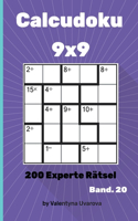 Calcudoku: 200 Experte Rätsel 9x9 band. 20(20 Calcudoku)