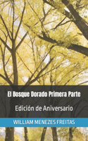 Bosque Dorado Primera Parte