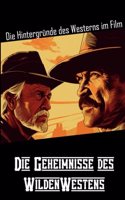 Geheimnisse des WildenWestens