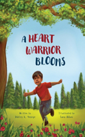 Heart Warrior Blooms