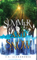 Summer and Snow