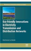 Eco-Friendly Innovations in Electricity Transmission and Distribution Networks