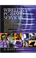 Wireless PC-Based Services (Essential Series)