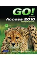 GO! with Microsoft Access 2010 Introductory: (English)
