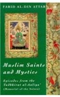 Muslim Saints and Mystics: Episodes from the Tadhkirat al-Auliya' (Memorial of the Saints) (Arkana)