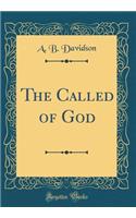 The Called of God (Classic Reprint)