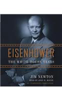 Eisenhower: The White House Years