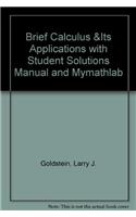 Brief Calculus & Its Applications with Student Solutions Manual and Mymathlab