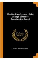 The Marking System of the College Entrance Examination Board