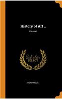 History of Art ..; Volume I