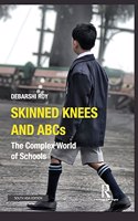 Skinned Knees and ABCs: The Complex World of Schools