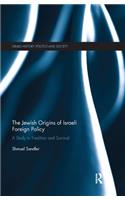 The Jewish Origins of Israeli Foreign Policy