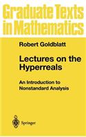 Lectures on the Hyperreals: An Introduction to Nonstandard Analysis(188 Graduate Texts in Mathematics)