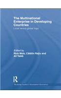 The Multinational Enterprise in Developing Countries: Local versus Global Logic(Routledge Studies in Development Economics)