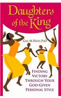 Daughters of the King: Finding Victory Through Your God-Given Personal Style