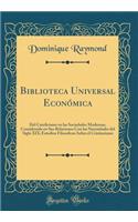 Biblioteca Universal Económica: Del Catolicismo en las Sociedades Modernas, Considerado en Sus Relaciones Con las Necesidades del Siglo XIX; Estudios Filosoficos Sobre el Cristianismo (Classic Reprint)