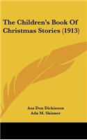 Children's Book Of Christmas Stories (1913)
