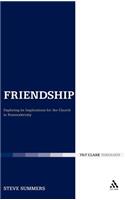 Friendship: Exploring its Implications for the Church in Postmodernity