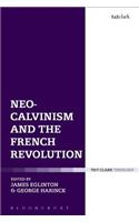 Neo-Calvinism and the French Revolution