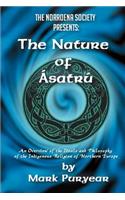 Nature of Asatru: An Overview of the Ideals and Philosophy of the Indigenous Religion of Northern Europe