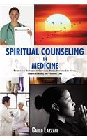 Spiritual Counseling in Medicine