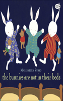 Bunnies Are Not in Their Beds