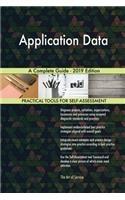 Application Data A Complete Guide - 2019 Edition