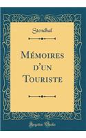 Mémoires d'Un Touriste (Classic Reprint)