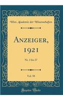 Anzeiger, 1921, Vol. 58: Nr. 1 Bis 27 (Classic Reprint)