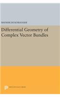 Differential Geometry of Complex Vector Bundles