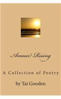 Amour Rising: A Collection of Poetry