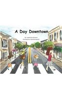 A Day Downtown