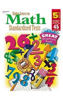 Steck-Vaughn Higher Scores on Math Standardized Tests: Student Test Grade 5